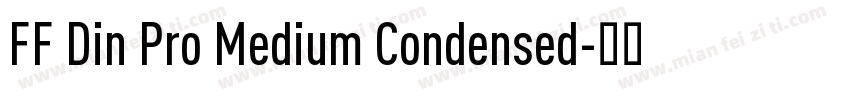 FF Din Pro Medium Condensed字体转换